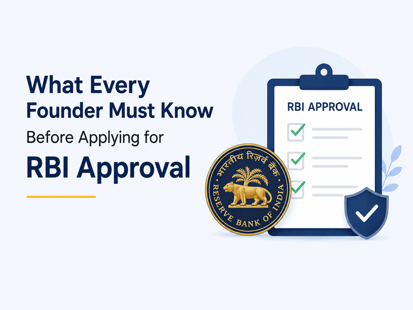 What Every Founder Must Know Before Applying for RBI Approval