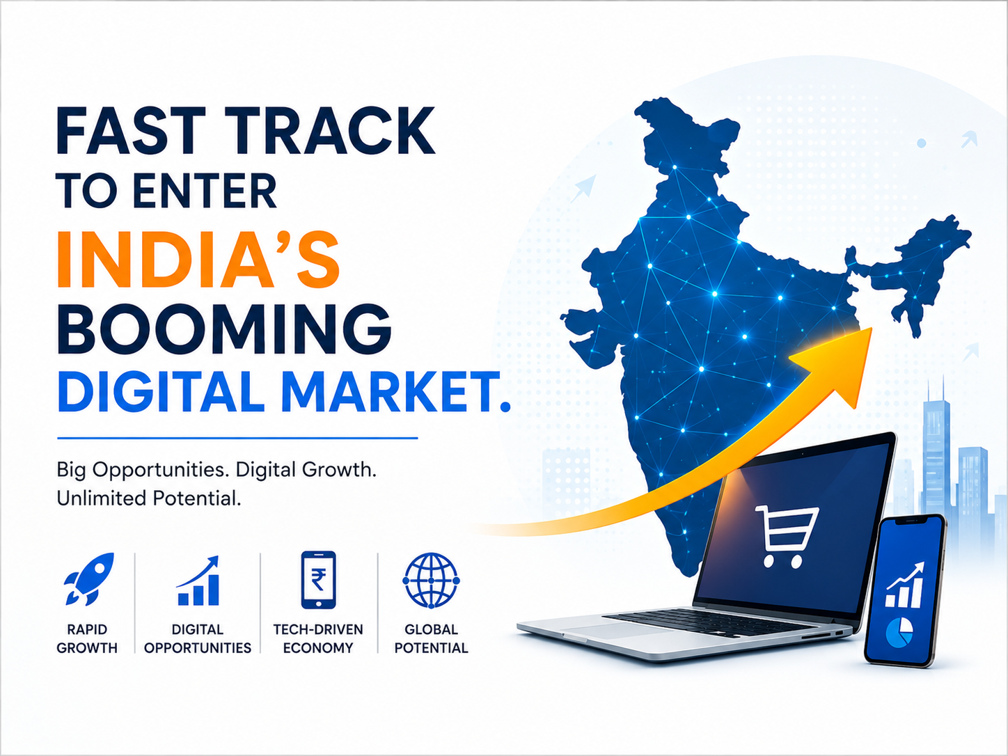 Fast Track to Enter India’s Booming Digital Market